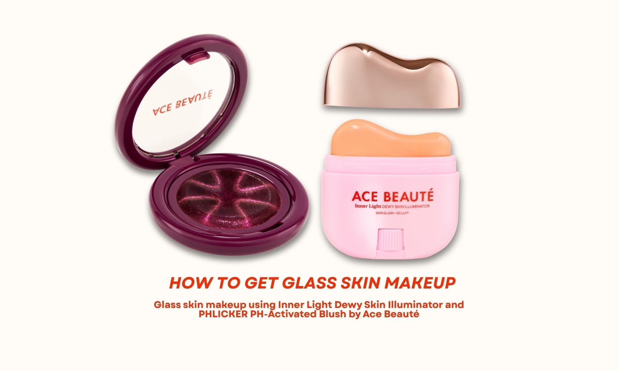 Glass skin makeup look with liquid illuminator and cream blush by Ace Beauté