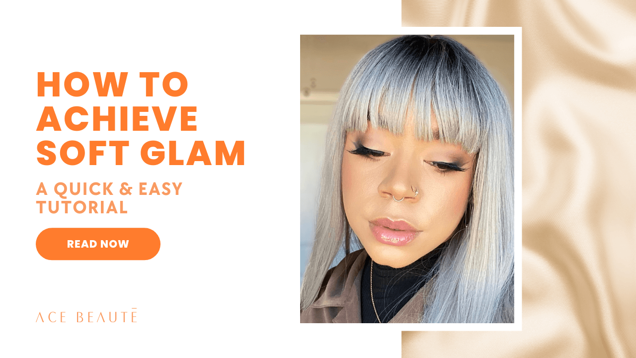 How to Achieve Soft Glam