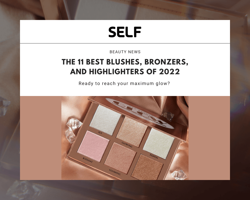 SELF Magazine awarded our Glow Essential Highlighter Palette the Best Multi-Palette