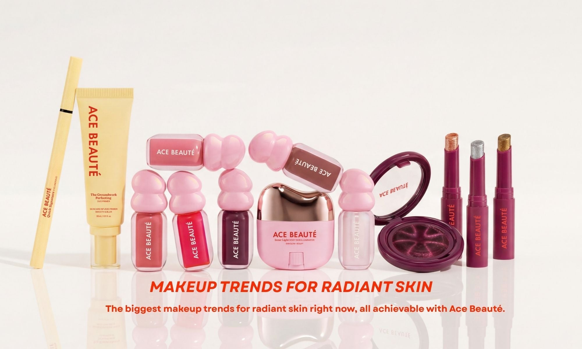   Makeup trends for radiant skin featuring all Ace Beauté products for a luminous glow look