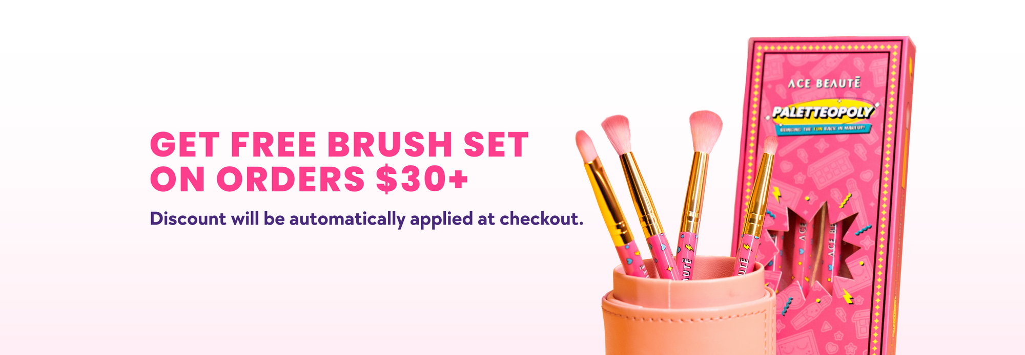 Get Free Brush Set on Orders $30+