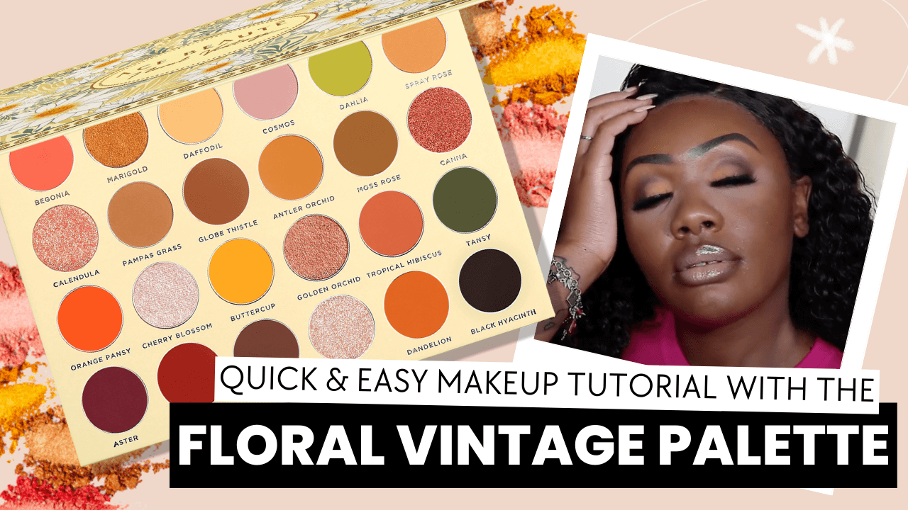 Quick & Easy Makeup Tutorial with the Floral Vintage Palette