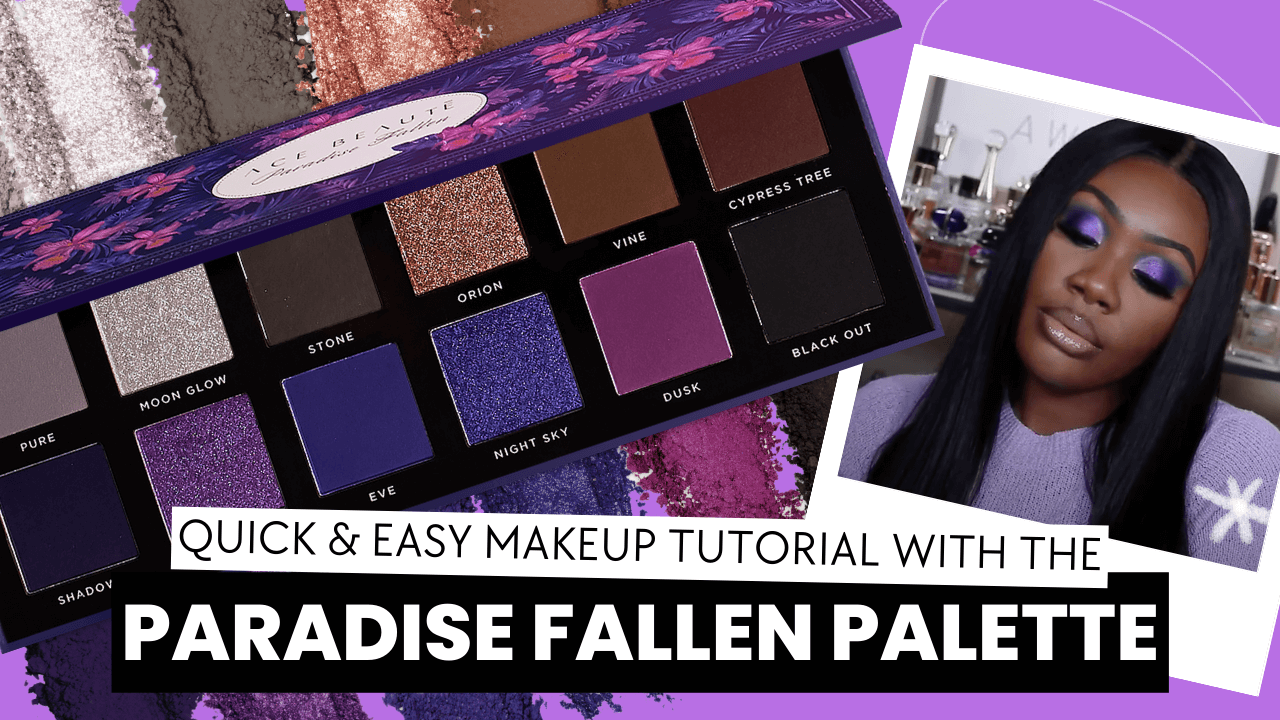 Quick & Easy Makeup Tutorial with the Paradise Fallen Palette